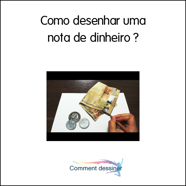 Como desenhar uma nota de dinheiro